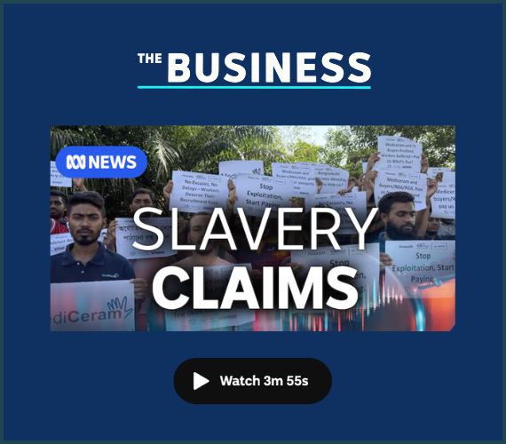 Video: Warning Australia is a dumping ground for slave-made goods, The Business, ABC News