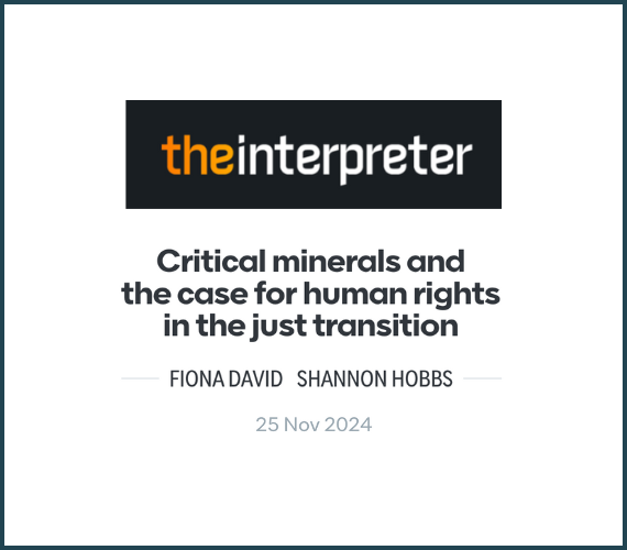 The Lowy Interpreter - Human rights, critical minerals and the just transition 2024
