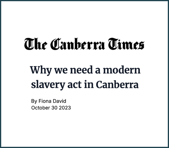 The Canberra Times - Supporting modern slavery legislation in Canberra 2023