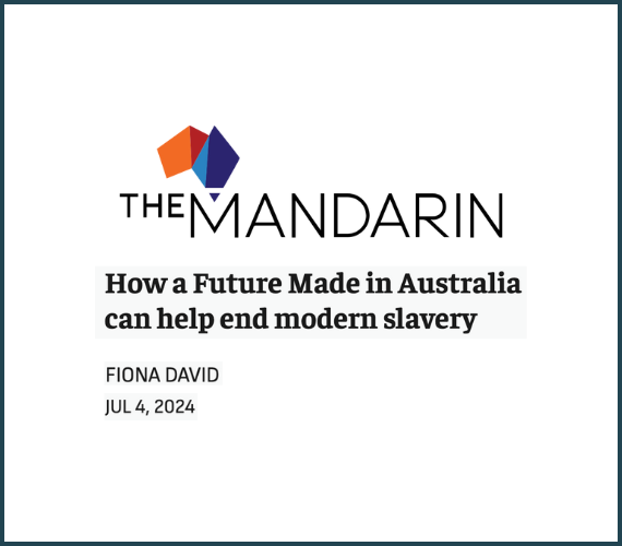 The Mandarin - How a Future Made in Australia can help end modern slavery 2024