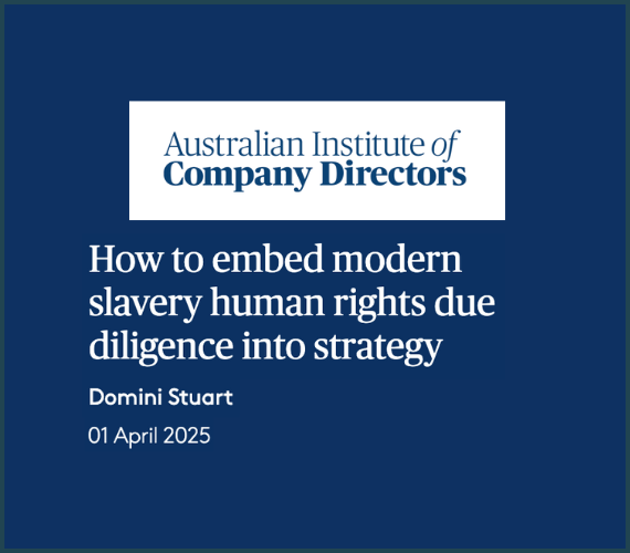 Australian Institute of Company Directors - Embedding modern slavery human rights due diligence into strategy (1)
