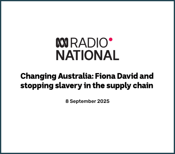 Fiona David interview on ABC Radio National Breakfast regarding systemic reform and modern slavery (2025)Fiona David interview on ABC Radio National Breakfast regarding systemic reform and modern slavery (2025)
